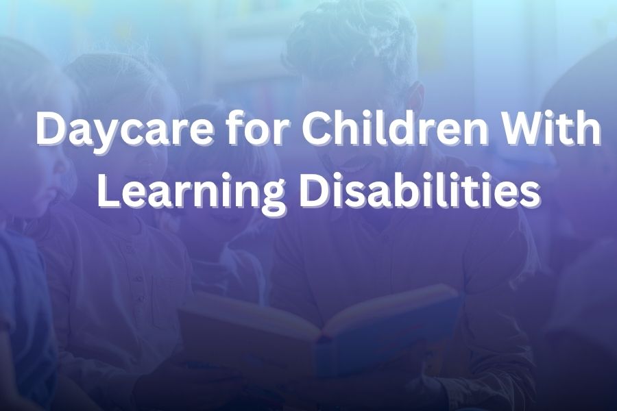 daycare for children with learning disabilities